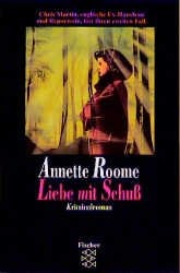 Liebe mit Schuss Kriminalroman