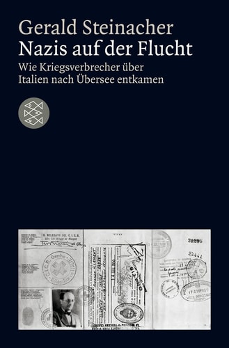 Nazis auf der Flucht wie Kriegsverbrecher über Italien nach Übersee entkamen