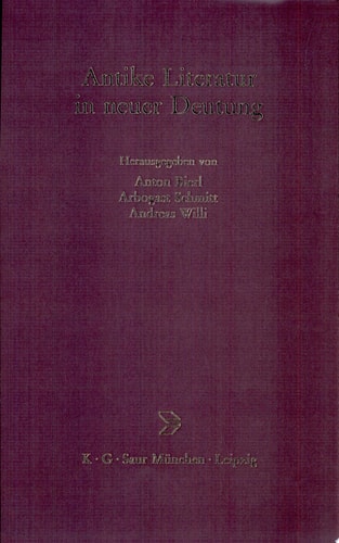 Antike Literatur in neuer Deutung