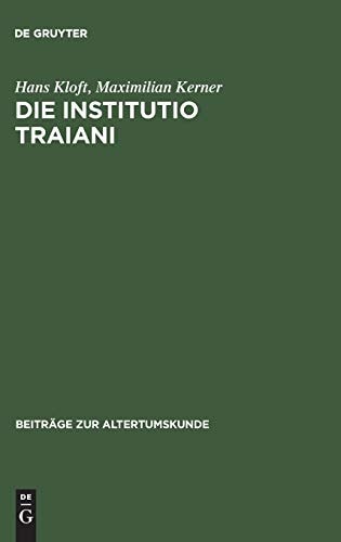 Die Institutio Traiani Ein Pseudo-Plutarchischer Text Im Mittelalter. Text - Kommentar - Zeitgenössischer Hintergrund