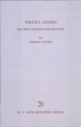 Virgil's Aeneid Decorum, Allusion, and Ideology