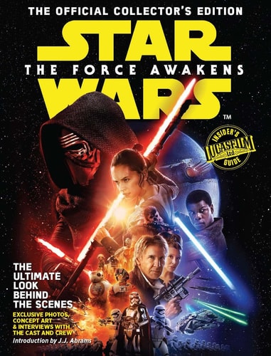 Official Lucasfilm Collectors Edition Star Wars Journey to the Force Awakens