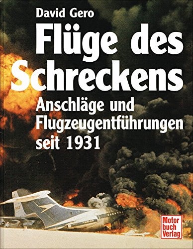 Flüge des Schreckens Anschläge und Flugezeugentführungen seit 1931