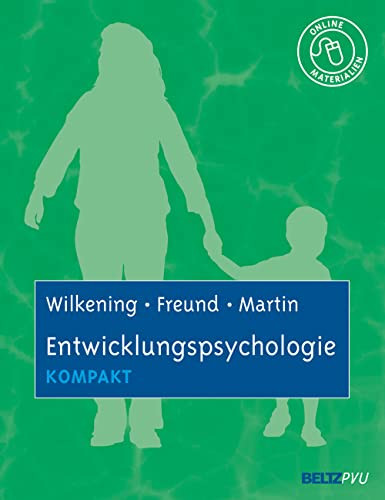 Entwicklungspsychologie kompakt mit Online-Materialien