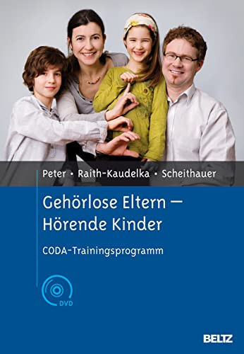 Gehörlose Eltern - hörende Kinder CODA-Trainingsprogramm ; mit DVD