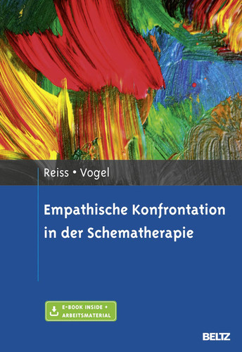 Empathische Konfrontation in der Schematherapie mit E-Book inside und Arbeitsmaterial