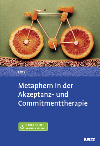 Metaphern in der Akzeptanz- und Commitmenttherapie mit E-Book inside und Arbeitsmaterial