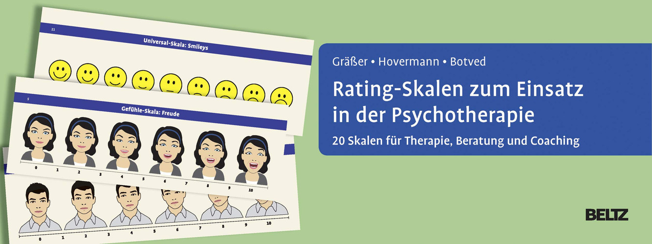 Rating-Skalen zum Einsatz in der Psychotherapie 20 Skalen für Therapie, Beratung und Coaching