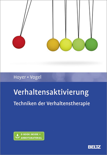 Verhaltensaktivierung Techniken der Verhaltenstherapie. Mit E-Book inside und Arbeitsmaterial