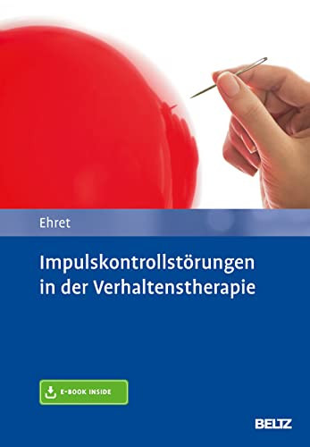 Impulskontrollstörungen in der Verhaltenstherapie mit E-Book-inside