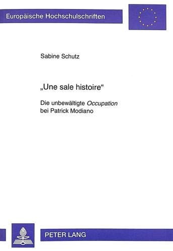 Une sale histoire die unbewältigte Occupation bei Patrick Modiano