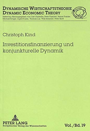 Investitionsfinanzierung und konjunkturelle Dynamik