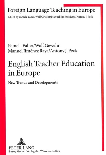 English Teacher Education in Europe: New Trends and Developments (Foreign Language Teaching in Europe)