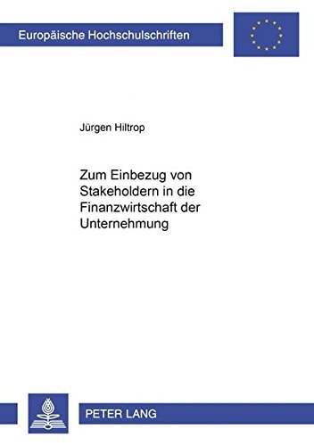 Zum Einbezug von Stakeholdern in die Finanzwirtschaft der Unternehmung