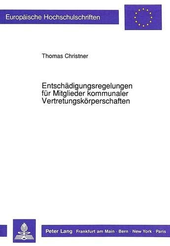 Entschädigungsregelungen für Mitglieder kommunaler Vertretungskörperschaften