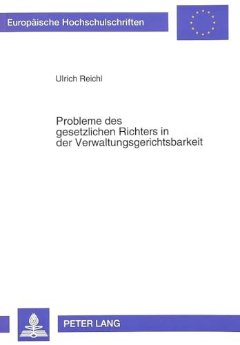 Probleme des gesetzlichen Richters in der Verwaltungsgerichtsbarkeit