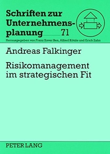 Risikomanagement im strategischen Fit