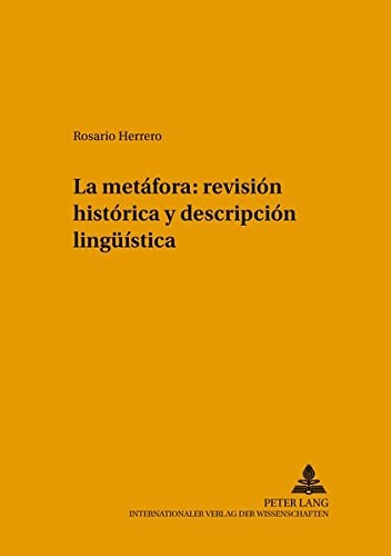La metáfora: revisión histórica y descripción lingüística (Sabest. Saarbrücker Beiträge zur Sprach- und Translationswissenschaft) (Spanish Edition)