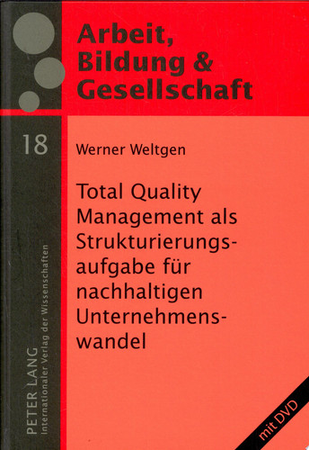 Total quality management als Strukturierungsaufgabe für nachhaltigen Unternehmenswandel