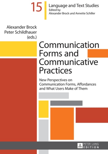 Communication Forms and Communicative Practices