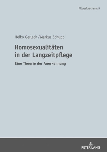 Homosexualitäten in der Langzeitpflege eine Theorie der Anerkennung