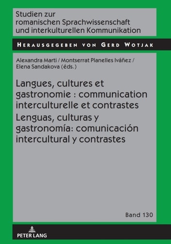 Langues, cultures et gastronomie : communication interculturelle et contrastes / Lenguas, culturas y gastronomía: comunicación intercultural y contrastes