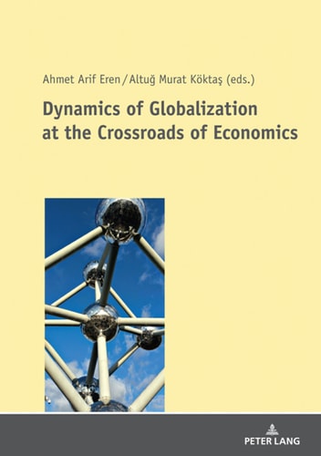 Dynamics of Globalization at the Crossroads of Economics