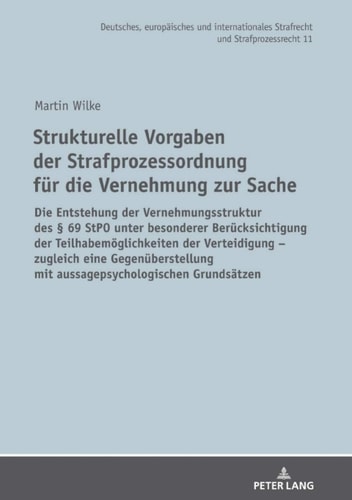 Strukturelle Vorgaben der Strafprozessordnung fuer die Vernehmung zur Sache