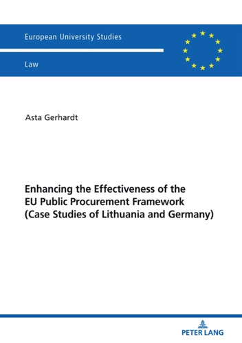 Enhancing the Effectiveness of the EU Public Procurement Framework