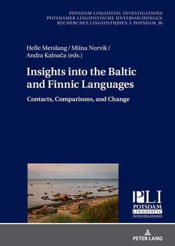 Insights Into the Baltic and Finnic Languages Contacts, Comparisons, and Change