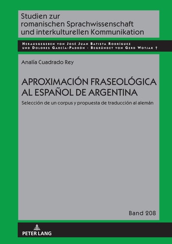 Aproximación Fraseológica Al Español de Argentina Selección de un Corpus y Propuesta de Traducción Al Alemán