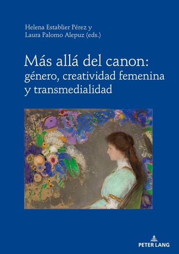 Más allá del canon - género, creatividad femenina y transmedialidad