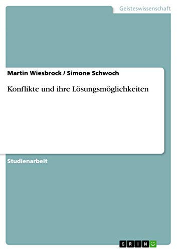Konflikte und ihre Lösungsmöglichkeiten