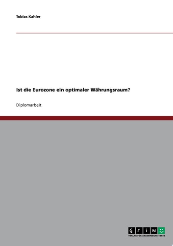 Ist die Eurozone ein optimaler Währungsraum?