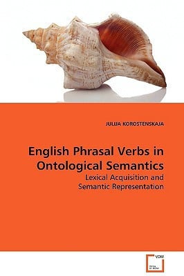 English Phrasal Verbs in Ontological Semantics: Lexical Acquisition and Semantic Representation