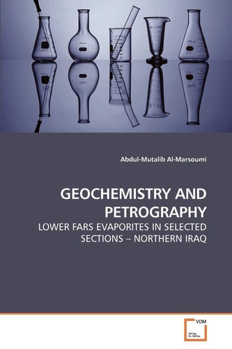 GEOCHEMISTRY AND PETROGRAPHY: LOWER FARS EVAPORITES IN SELECTED SECTIONS ? NORTHERN IRAQ
