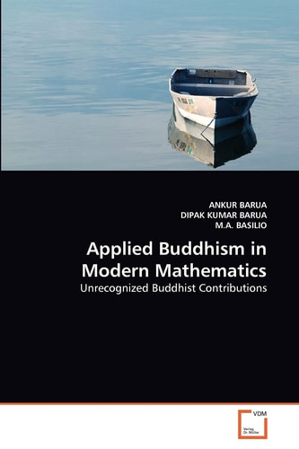 Applied Buddhism in Modern Mathematics: Unrecognized Buddhist Contributions