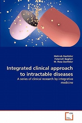 Integrated clinical approach to intractable diseases: A series of clinical research by integrative medicine