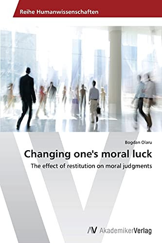 Changing one's moral luck: The effect of restitution on moral judgments