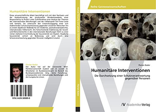 Humanitäre Interventionen: Die Durchsetzung einer Schutzverantwortung gegenüber Personen (German Edition)