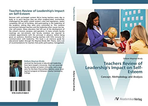 Teachers Review of Leadership's Impact on Self-Esteem: Concept, Methodology and Analysis