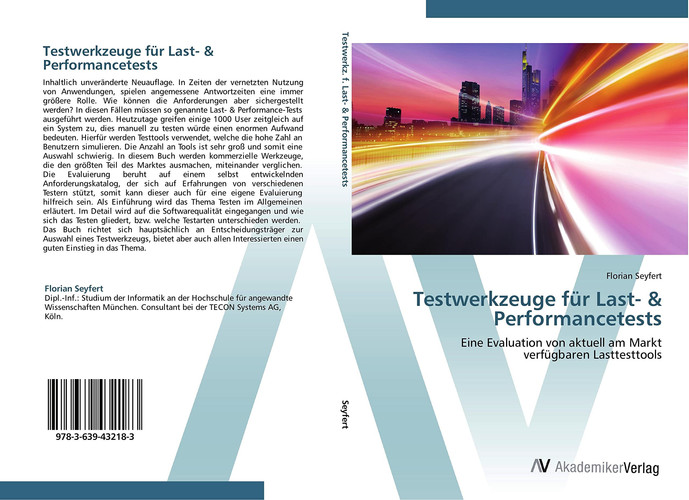 Testwerkzeuge für Last- & Performancetests: Eine Evaluation von aktuell am Markt verfügbaren Lasttesttools (German Edition)