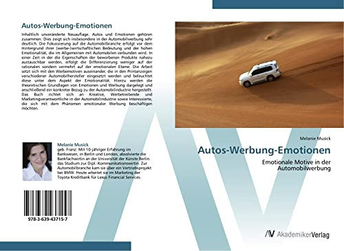 Autos-Werbung-Emotionen: Emotionale Motive in der Automobilwerbung (German Edition)