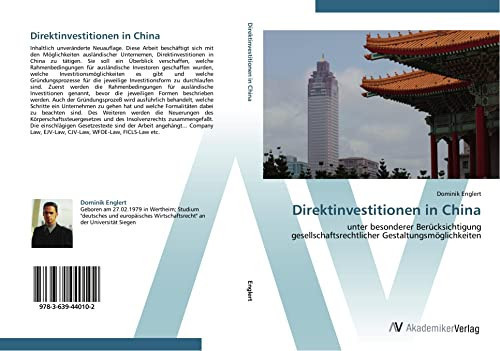 Direktinvestitionen in China: unter besonderer Berücksichtigung gesellschaftsrechtlicher Gestaltungsmöglichkeiten (German Edition)