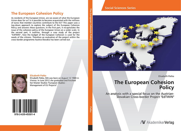 The European Cohesion Policy: An analysis with a special focus on the Austrian-Slovakian Cross-border Project "EdTWIN"