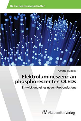 Elektrolumineszenz an phosphoreszenten OLEDs (German Edition)