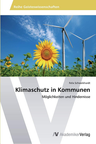 Klimaschutz in Kommunen: Möglichkeiten und Hindernisse (German Edition)