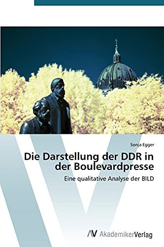 Die Darstellung der DDR in der Boulevardpresse (German Edition)