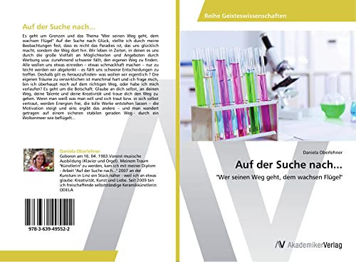 Auf der Suche nach...: "Wer seinen Weg geht, dem wachsen Flügel" (German Edition)
