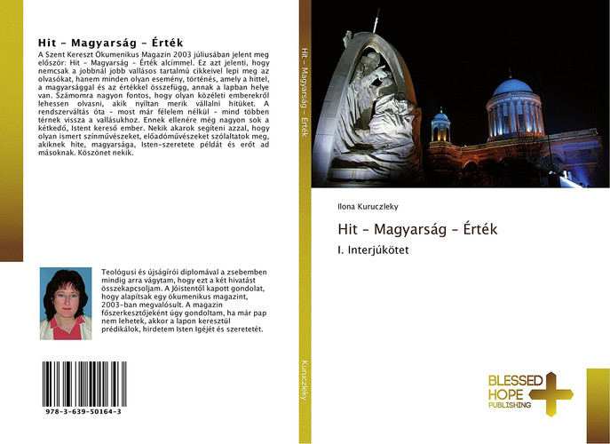 Hit – Magyarság – Érték: I. Interjúkötet (Hungarian Edition)
